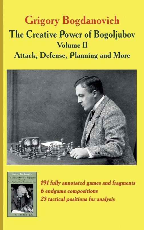 The Creative Power of Bogoljubov Volume II: Attack, Defense, Planning and More: 2