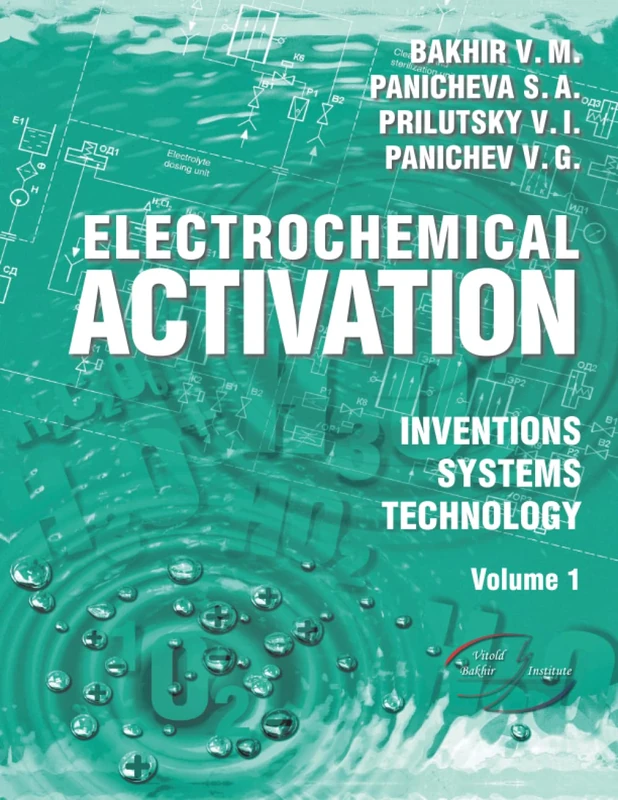ELECTROCHEMICAL ACTIVATION: INVENTIONS, SYSTEMS, TECHNOLOGY, VOLUME 1 - Image 1