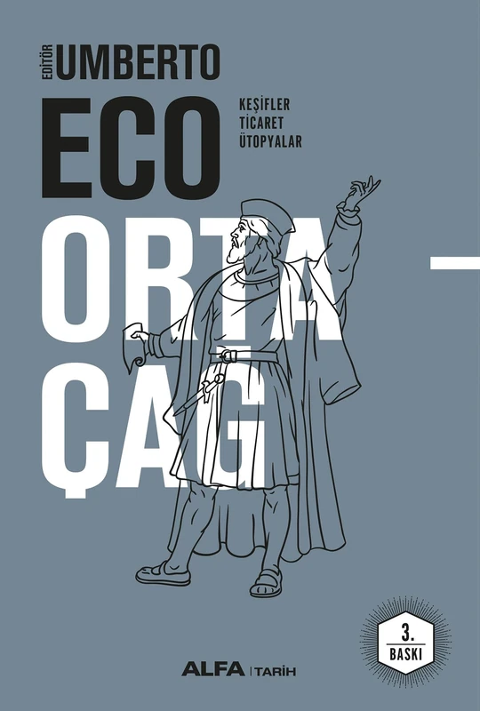 Ortaçağ 4 (Ciltli): Keşifler - Ticaret - Ütopyalar