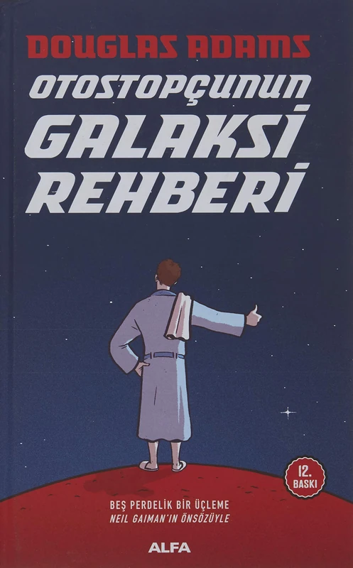 Otostopçunun Galaksi Rehberi - 5 Kitap (Ciltli): Beş Perdelik Bir Üçleme - Neil Gaiman'ın Özsözüyle
