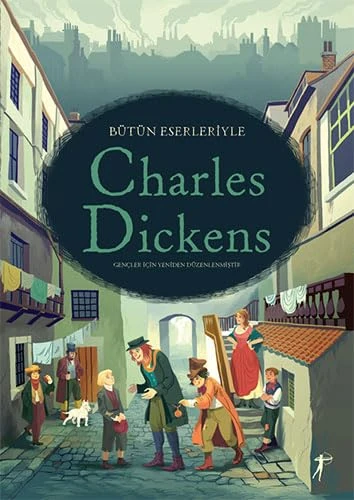 Bütün Eserleriyle Charles Dickens (Ciltli): Gençler İçin Yeniden Düzenlenmiştir - Image 1