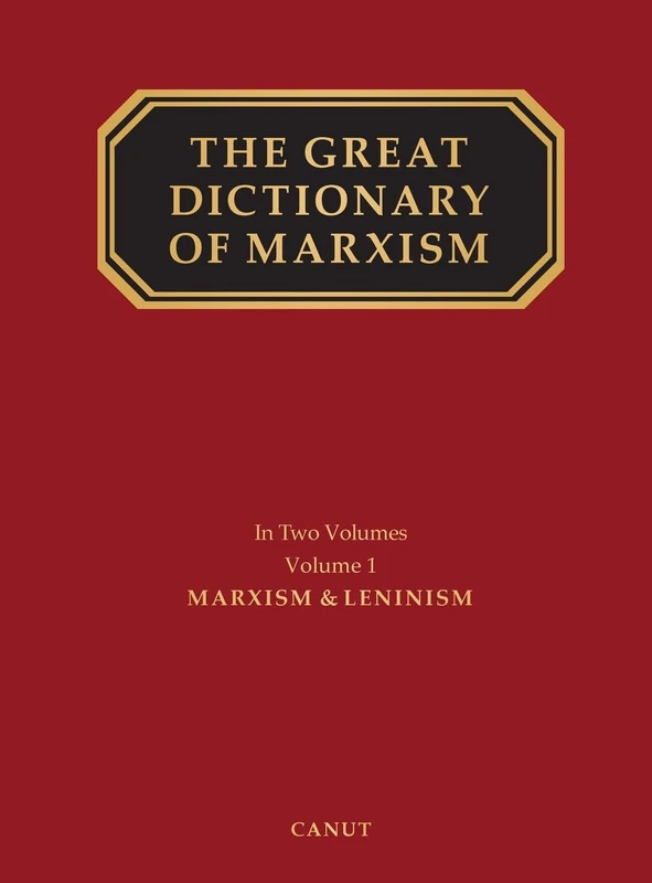 The Great Dictionary of Marxism: Volume 1