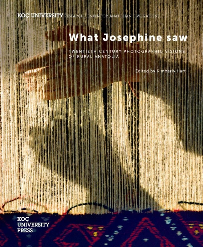 What Josephine Saw: Twentieth Century Photographic Visions of Rural Anatolia - Image 1