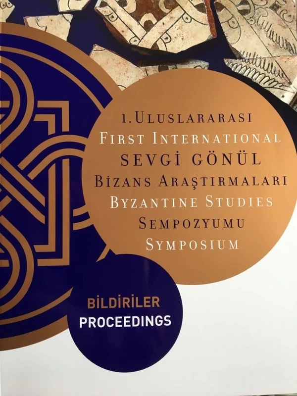 First International Sevgi Gönül Byzantine Studie – Proceedings - Image 1