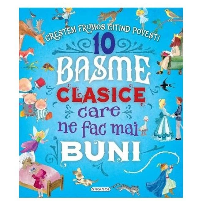 10 Basme Clasice Care Ne Fac Mai Buni