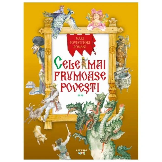 Cele Mai Frumoase Povesti. Mari Povestitori Romani, Vol. 2