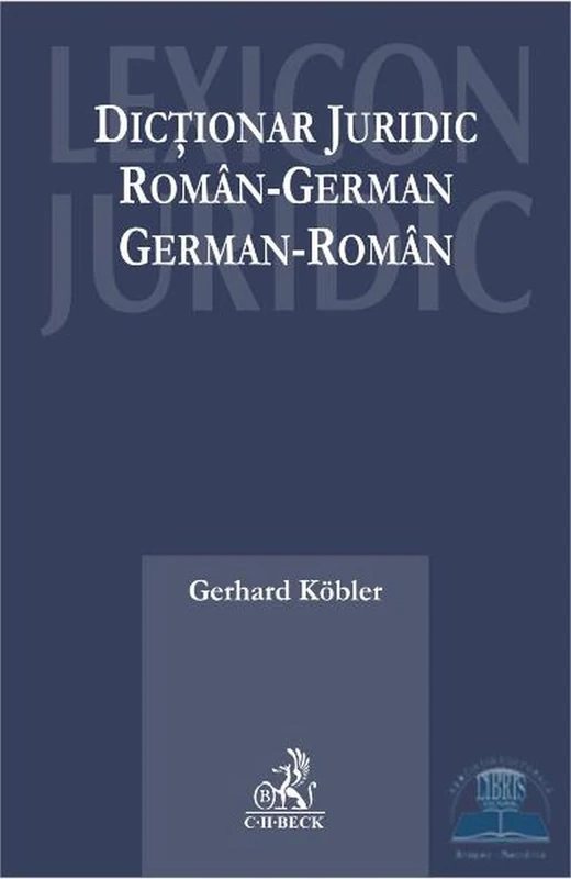 Dictionar juridic roman-german, german-roman ed.2015 - Gerhard Kobler - Image 1