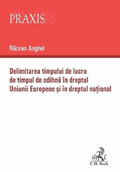Delimitarea timpului de lucru de timpul de odihna in dreptul Uniunii Europene si in dreptul national - Image 1