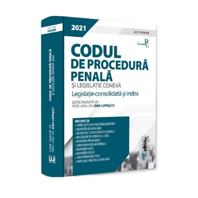 Codul De Procedura Penala Si Legislatie Conexa 2021