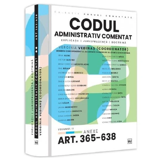 Codul Administrativ Comentat Vol.2 Anexe Art.365-638 - Image 1