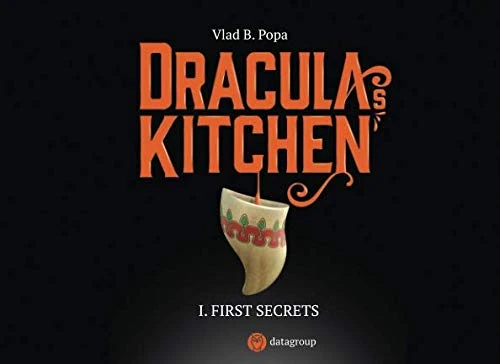 Dracula's Kitchen I. The First Secrets