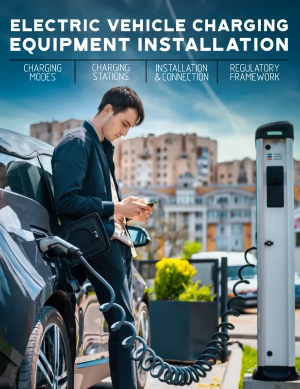 Electric Vehicle Charging Equipment Installation - Code of Practice for Electric Vehicle - EV Charging Book