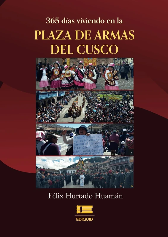 365 días viviendo en la Plaza de Armas del Cusco