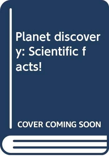 Planet discovery: Scientific facts!