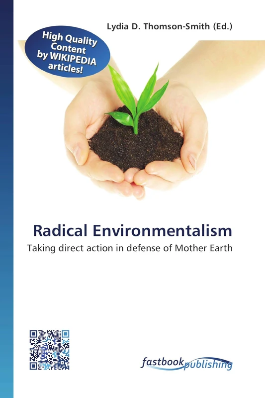 Radical Environmentalism: Taking direct action in defense of Mother Earth - Image 1