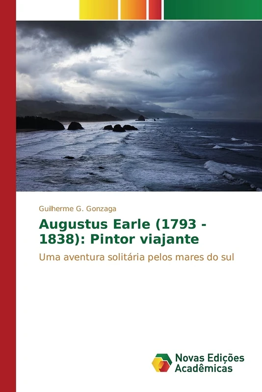 Augustus Earle (1793 - 1838): Pintor viajante - Image 1