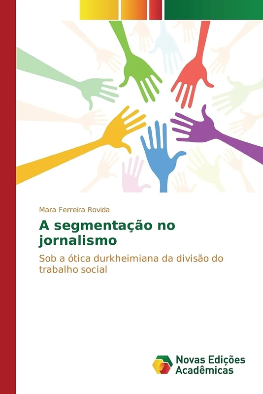 A segmentação no jornalismo: Sob a ótica durkheimiana da divisão do trabalho social