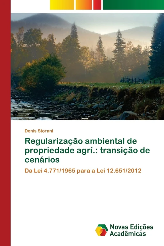 Regularização ambiental de propriedade agrí.: transição de cenários: Da Lei 4.771/1965 para a Lei 12.651/2012 - Image 1