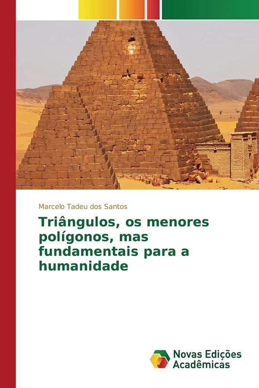 Triângulos, os menores polígonos, mas fundamentais para a humanidade - Image 1