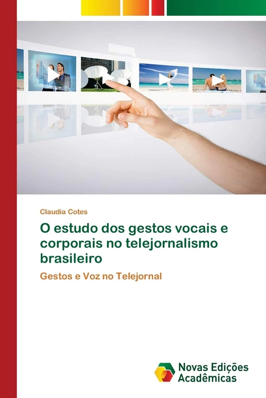 O estudo dos gestos vocais e corporais no telejornalismo brasileiro: Gestos e Voz no Telejornal