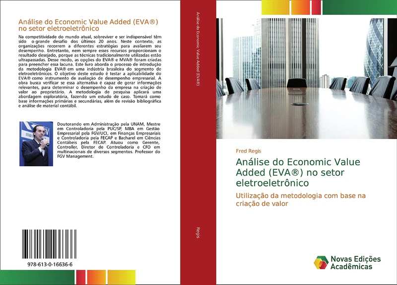 Análise do Economic Value Added (EVA®) no setor eletroeletrônico: Utilização da metodologia com base na criação de valor