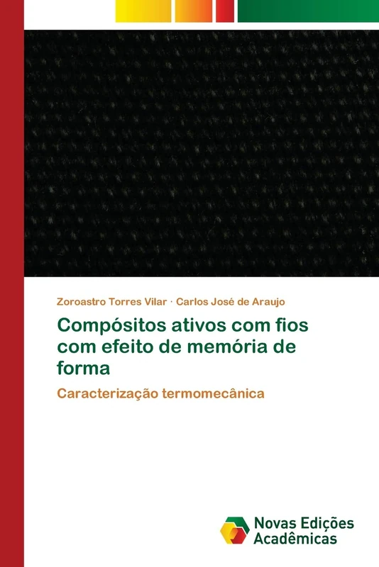 Compósitos ativos com fios com efeito de memória de forma: Caracterização termomecânica