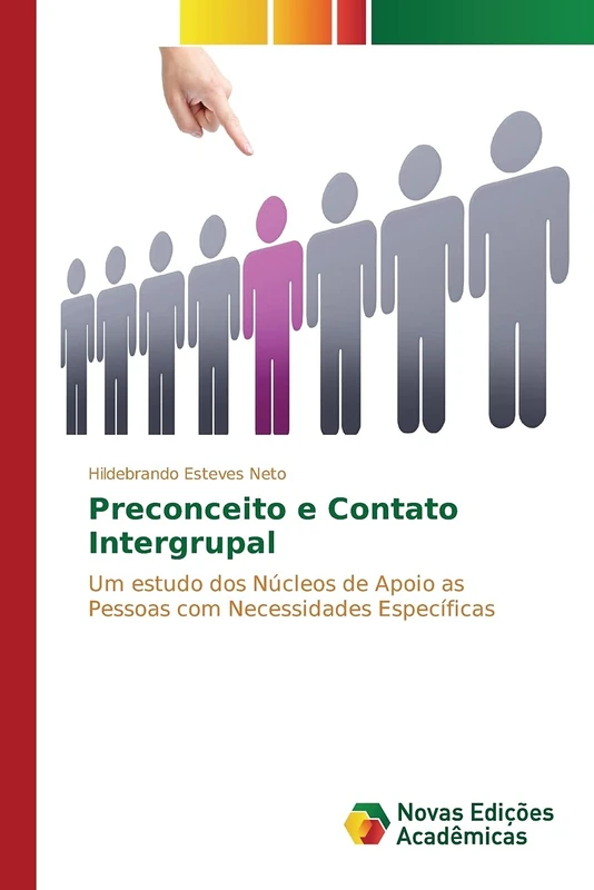 Preconceito e Contato Intergrupal: Um estudo dos Núcleos de Apoio as Pessoas com Necessidades Específicas