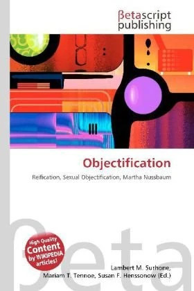 Objectification: Reification, Sexual Objectification, Martha Nussbaum - Image 1