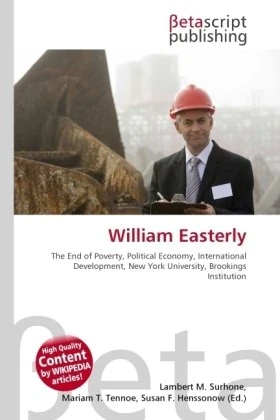 William Easterly: The End of Poverty, Political Economy, International Development, New York University, Brookings Institution - Image 1
