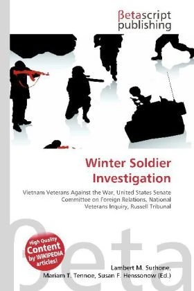 Winter Soldier Investigation: Vietnam Veterans Against the War, United States Senate Committee on Foreign Relations, National Veterans Inquiry, Russell Tribunal - Image 1