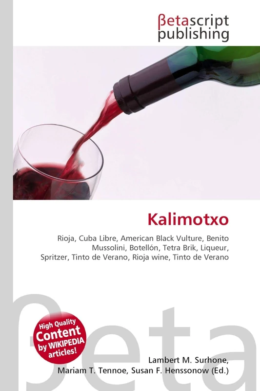 Kalimotxo: Rioja, Cuba Libre, American Black Vulture, Benito Mussolini, Botellón, Tetra Brik, Liqueur, Spritzer, Tinto de Verano, Rioja wine, Tinto de Verano - Image 1