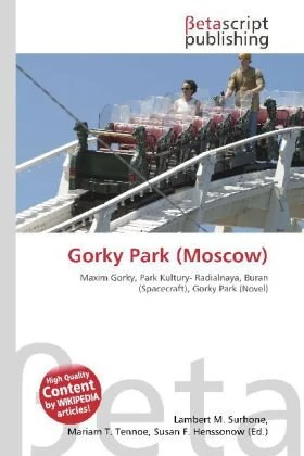 Gorky Park (Moscow): Maxim Gorky, Park Kultury- Radialnaya, Buran (Spacecraft), Gorky Park (Novel) - Image 1