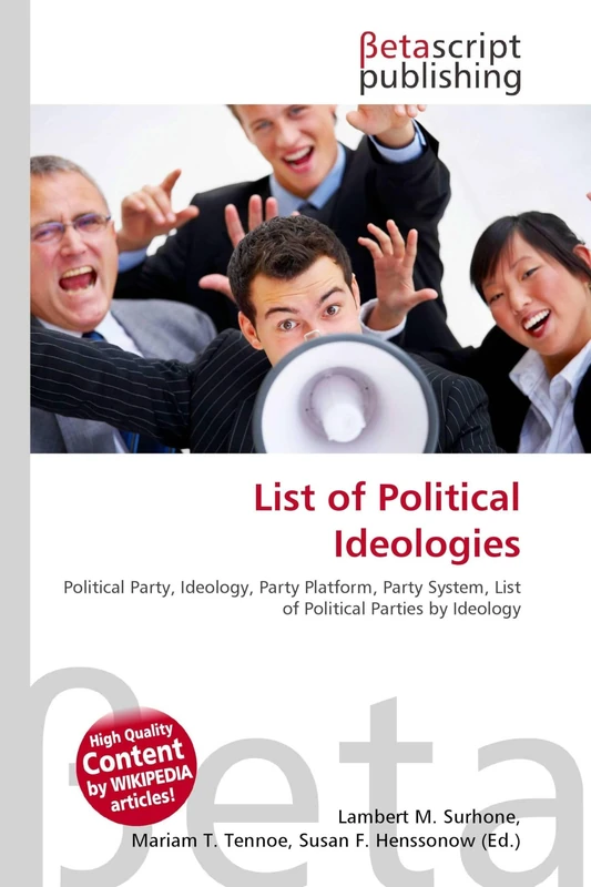 List of Political Ideologies: Political Party, Ideology, Party Platform, Party System, List of Political Parties by Ideology - Image 1