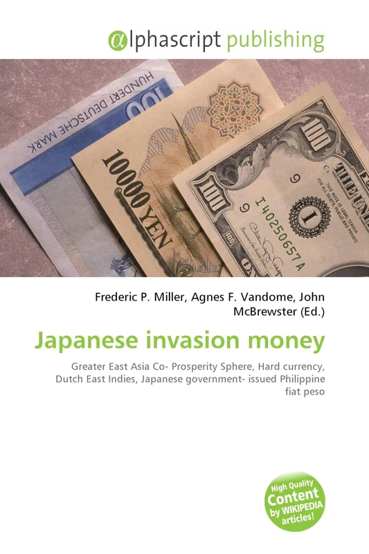 Japanese invasion money: Greater East Asia Co- Prosperity Sphere, Hard currency, Dutch East Indies, Japanese government- issued Philippine fiat peso