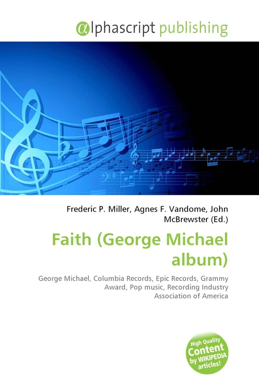Faith (George Michael album): George Michael, Columbia Records, Epic Records, Grammy Award, Pop music, Recording Industry Association of America