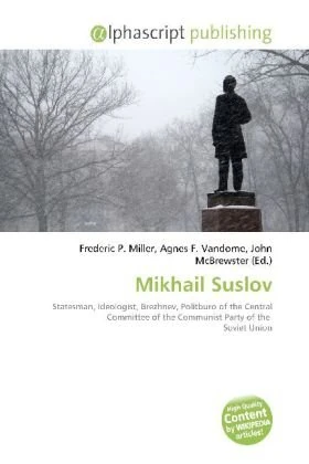 Mikhail Suslov: Statesman, Ideologist, Brezhnev, Politburo of the Central Committee of the Communist Party of the Soviet Union - Image 1