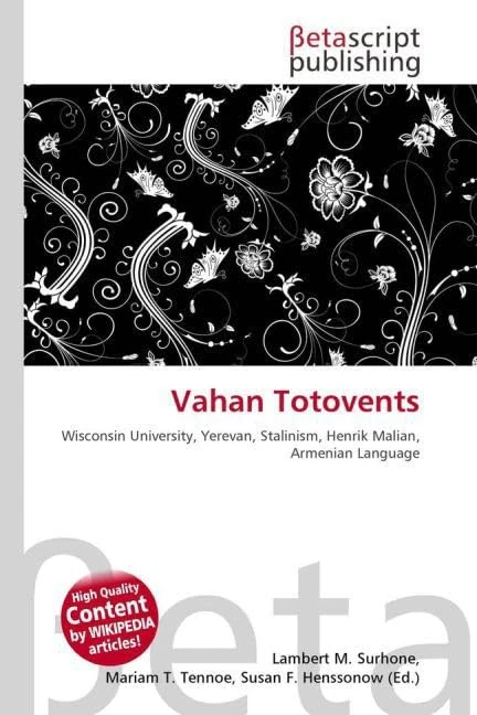 Vahan Totovents: Wisconsin University, Yerevan, Stalinism, Henrik Malian, Armenian Language