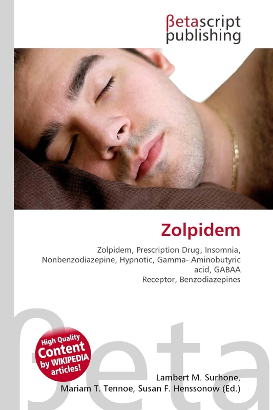 Zolpidem: Zolpidem, Prescription Drug, Insomnia, Nonbenzodiazepine, Hypnotic, Gamma- Aminobutyric acid, GABAA Receptor, Benzodiazepines