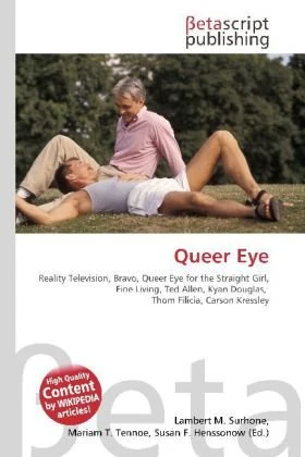 Queer Eye: Reality Television, Bravo, Queer Eye for the Straight Girl, Fine Living, Ted Allen, Kyan Douglas, Thom Filicia, Carson Kressley