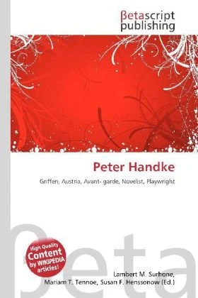 Peter Handke: Griffen, Austria, Avant- garde, Novelist, Playwright - Image 1