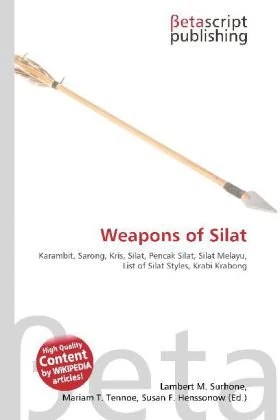 Weapons of Silat: Karambit, Sarong, Kris, Silat, Pencak Silat, Silat Melayu, List of Silat Styles, Krabi Krabong - Image 1