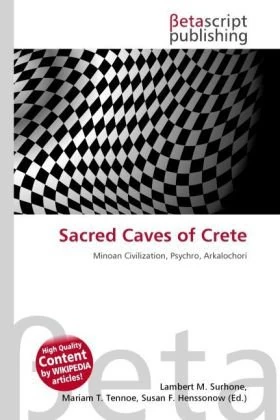 Sacred Caves of Crete: Minoan Civilization, Psychro, Arkalochori