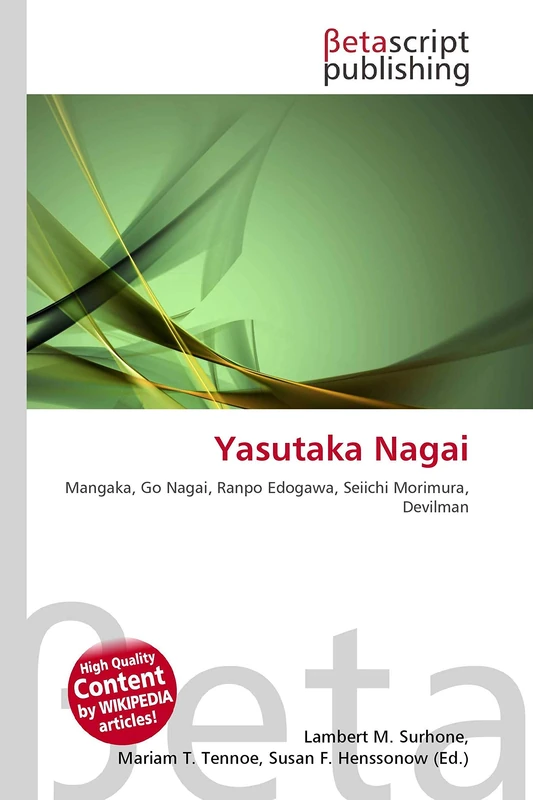Yasutaka Nagai: Mangaka, Go Nagai, Ranpo Edogawa, Seiichi Morimura, Devilman - Image 1