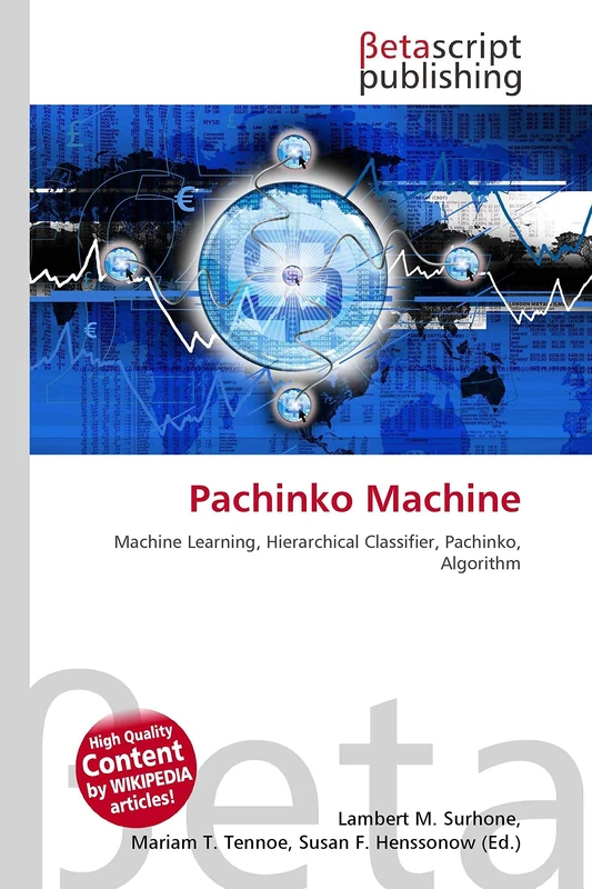 Pachinko Machine: Machine Learning, Hierarchical Classifier, Pachinko, Algorithm
