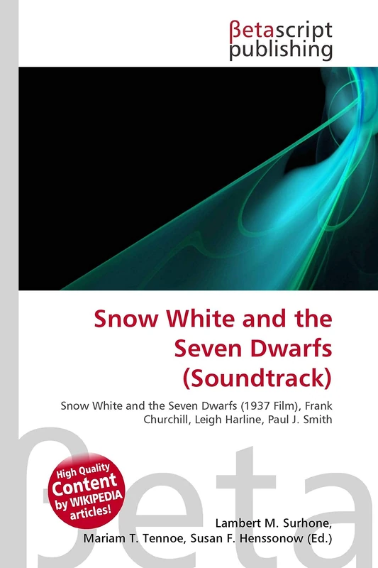 Snow White and the Seven Dwarfs (Soundtrack): Snow White and the Seven Dwarfs (1937 Film), Frank Churchill, Leigh Harline, Paul J. Smith