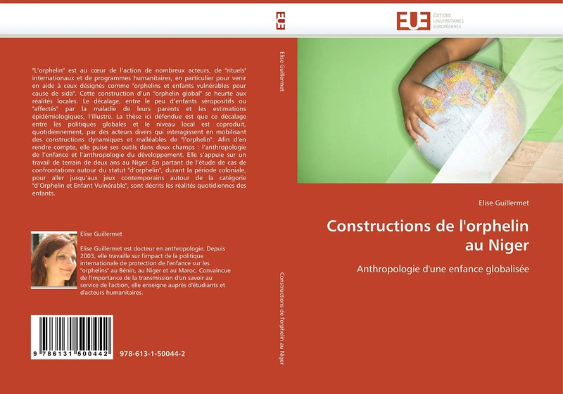 Constructions de l'orphelin au Niger: Anthropologie d'une enfance globalisée (Omn.Univ.Europ.)