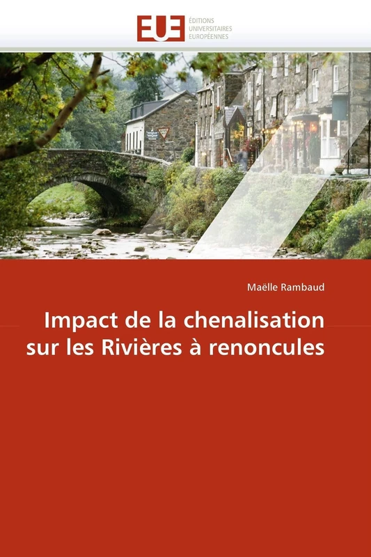 Impact de la chenalisation sur les Rivières à renoncules (Omn.Univ.Europ.)