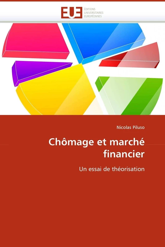 Chômage et marché financier: Un essai de théorisation (Omn.Univ.Europ.)