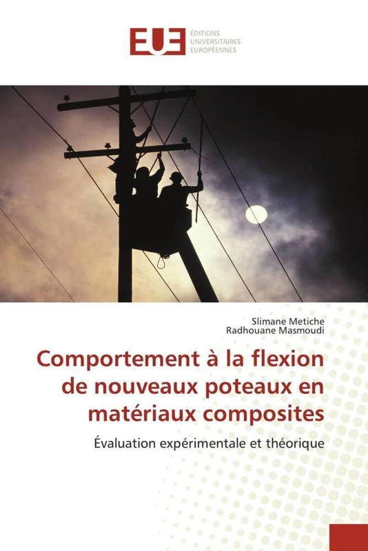 Comportement à la flexion de nouveaux poteaux en matériaux composites: Évaluation expérimentale et théorique
