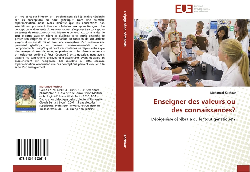 Enseigner des valeurs ou des connaissances?: L’épigenèse cérébrale ou le "tout génétique"? (Omn.Univ.Europ.)